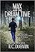 Max and the Dream Time: The...