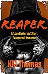 Reaper: A Love He...