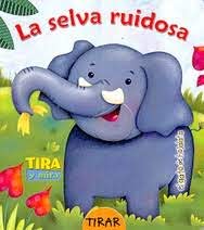 La selva ruidosa (Board book)
