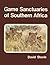 Game Sanctuaries of Southern Africa by David Steele
