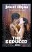 The seduced