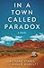 In a Town Called Paradox
