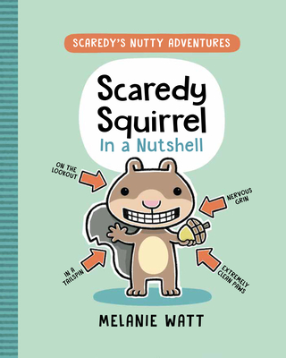 Scaredy Squirrel in a Nutshell (Scaredy's Nutty Adventures, #1)