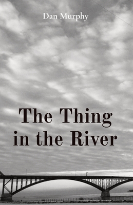The Thing in the River
