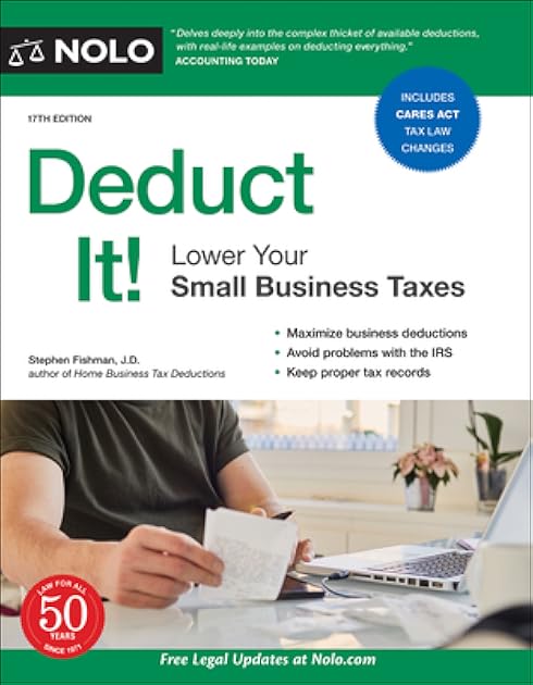 Deduct It!: Lower Your Small Business Taxes