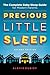 Precious Little Sleep: The Complete Baby Sleep Guide for Modern Parents