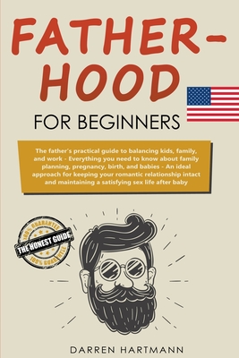 Fatherhood for Beginners (Family & partnership)