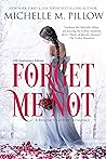 Forget Me Not by Michelle M. Pillow