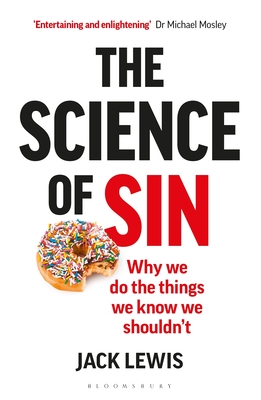 Free Download Science of Sin, The: Why We Do The Things We Know We Shouldn't Full Audiobook