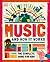 Music and How it Works: The Complete Guide for Kids