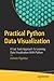 Practical Python Data Visualization by Ashwin Pajankar