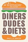 Diners, Dudes, an...