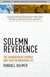 Solemn Reverence: The Separation of Church and State in American Life (Truth to Power)