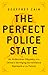 The Perfect Police State: A...