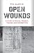 Open Wounds by Phil Allen Jr.