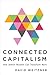 Connected Capitalism: How Jewish Wisdom Can Transform Work