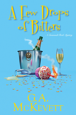 A Few Drops of Bitters (A Savannah Reid Mystery #26)