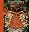 Tiger, Tiger, Bur...