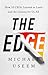 The Edge by Michael Useem