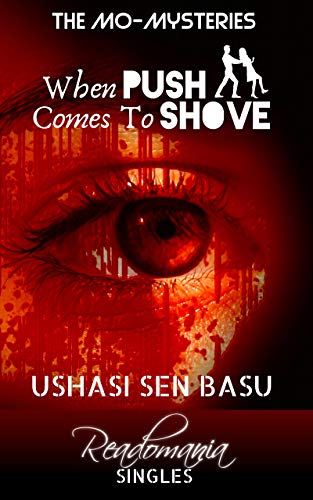 When Push Comes to Shove: Readomania Singles (The Mo Mysteries Book 1)