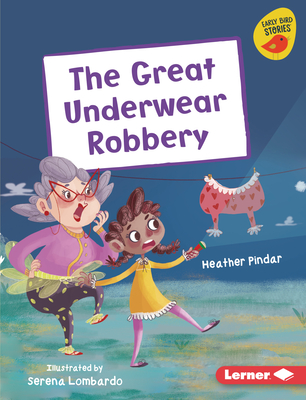 The Great Underwear Robbery (Early Bird Readers ― Gold