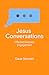 Jesus Conversations: Effective Everyday Engagement