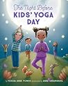 The Night Before Kids' Yoga Day by Teresa Anne Power