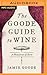 The Goode Guide to Wine: A Manifesto of Sorts