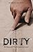 Dirty: The Provocative Truth of Love and Grace