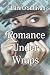 Romance Under Wraps by Claire O'Sullivan Romance Under Wraps by Claire O'Sullivan