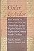 Order and Ardor: The Revival Spirituality of Oliver Hart and the Regular Baptists in Eighteenth-Century South Carolina