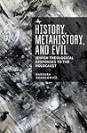 History, Metahistory, and Evil by Barbara Krawcowicz