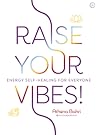 Raise Your Vibes!...