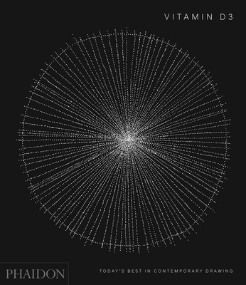 Vitamin D3: Today's Best in Contemporary Drawing (Hardcover)
