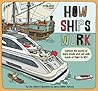 Lonely Planet Kids How Ships Work: Brilliant Facts & Lift the Flaps | Amazing Illustrations | Explore Cruise Liners & Beautiful Sailboats | See How They've Changed Over Time (How Things Work) Lonely Planet Kids How Ships Work: Brilliant Facts & Lift the Flaps | Amazing Illustrations | Explore Cruise Liners & Beautiful Sailboats | See How They've Changed Over Time (How Things Work)