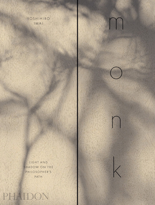 Monk: Light and Shadow on the Philosopher's Path (Hardcover)