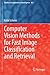 Computer Vision Methods for Fast Image Classiﬁcation and Retrieval (Studies in Computational Intelligence)