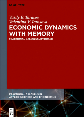 Economic Dynamics with Memory: Fractional Calculus Approach (ebook)