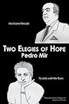 Two Elegies of Hope: Hurricane Neruda & To Julia with No Tears