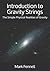 Introduction to Gravity Strings: The Simple Physical Realities of Gravity (Physics for the Next Millennium)