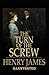 The Turn of the Screw
