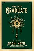 The Last Graduate (The Scholomance, #2)