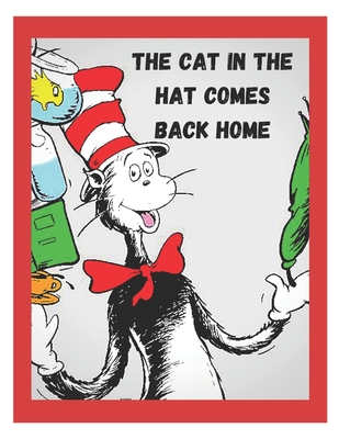 The Cat In The Hat Comes Back Home: the cat in the hat comes back, the cat in the hat board book, the cat in the hat, the cat in the hat learning library, the cat in the hat up and away, the cat in room 8