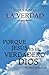 CONOCIENDO LA VERDAD - PORQUE JESÚS ES EL VERDADERO DIOS by Gloria Gonzalez