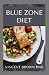 BLUE ZONE DIET by Vincent Brown