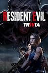 Resident Evil Trivia: Trivia Quiz Game Book