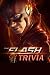 The Flash Trivia: Trivia Qu...