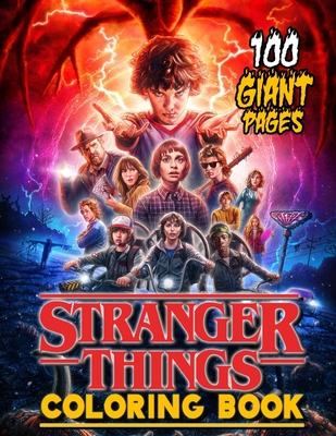 Stranger Things Coloring Book Super Gift For Kids And Fans Great Coloring Book With High Quality Images By Edward Kenway