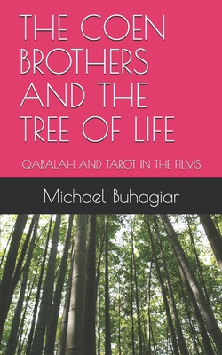 THE COEN BROTHERS AND THE TREE OF LIFE: QABALAH AND TAROT IN THE FILMS (Paperback)