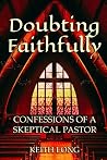 Doubting Faithfully Doubting Faithfully